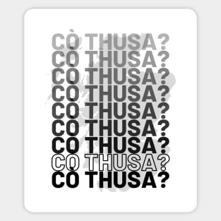 Scottish Gaelic Language Cò thusa? Who Are You Sticker